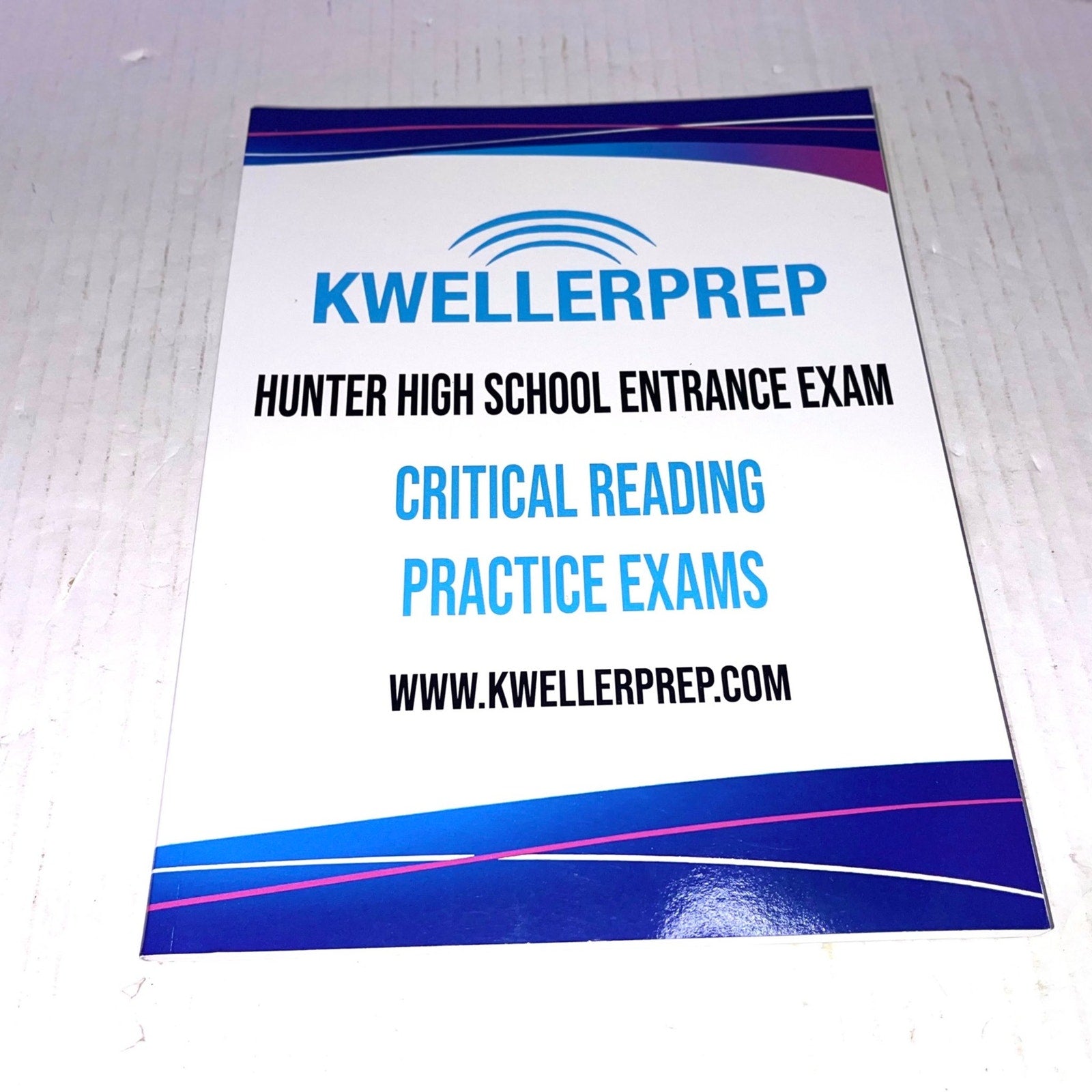 KWELLERPREP HUNTER HIGH SCHOOL ENTRANCE EXAM
CRITICAL READING PRACTICE EXAMS NEW